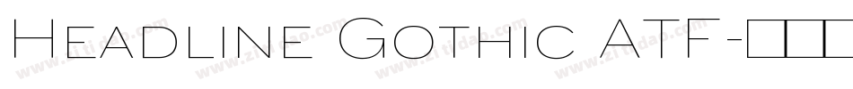 Headline Gothic ATF字体转换